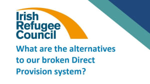 What are the alternatives to our broken Direct Provision System?
